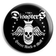 Picture of this punk button badge of DISASTERS Street Rock n Roll Button badge