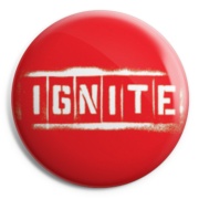 IGNITE Stencil Chapa/Button badge