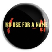 NO USE FOR A NAME Chapa/Button badge