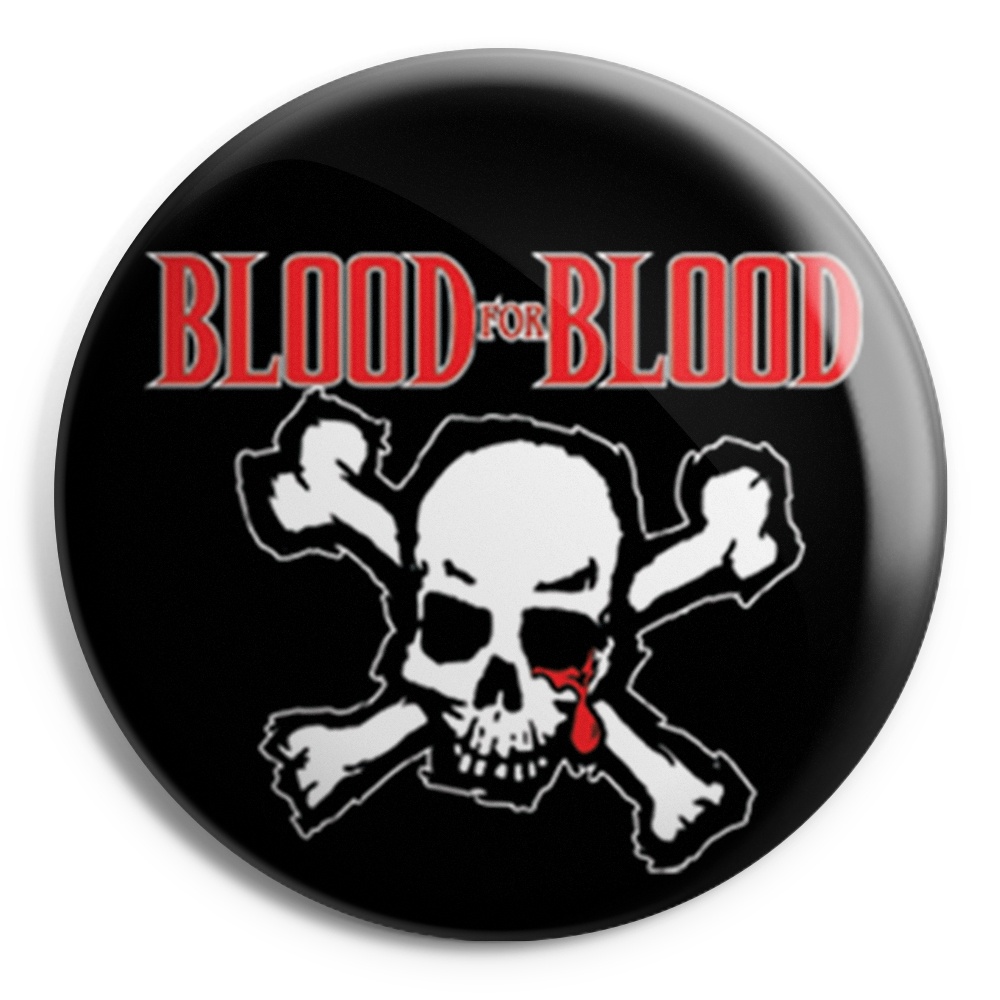 BLOOD FOR BLOOD Skull Chapa / Button badge