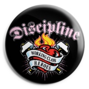 DISCIPLINE Working Class Heroes Chapa / Button badge