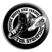picture of THESE BOOTS ARE MADE Button Badge 