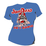 JUDGE DREAD King of Rudeness GIRL T-shirt